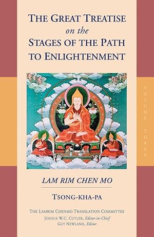 Imagen del vendedor de The Great Treatise on the Stages of the Path to Enlightenment (Volume 3) (The Great Treatise on the Stages of the Path, the Lamrim Chenmo) a la venta por Bay State Book Company