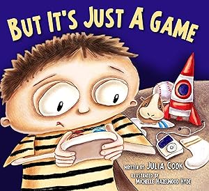 Immagine del venditore per But It's Just A Game : A Picture Book About Having Healthy Video Game Habits venduto da Aspen Book Co.