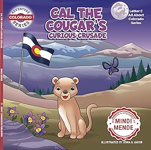 Seller image for Cal The Cougar's Curious Crusade for sale by Aspen Book Co.