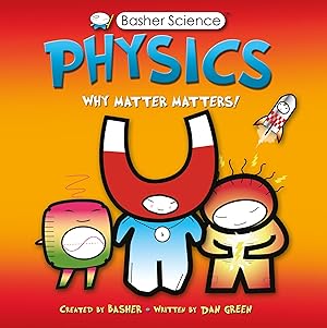 Image du vendeur pour Physics: Why Matter Matters! mis en vente par 3Brothers Bookstore