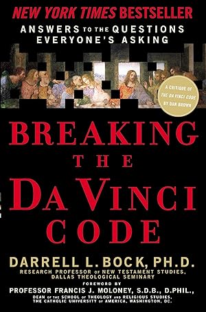 Imagen del vendedor de Breaking the Da Vinci Code: Answering the Questions Everybody's Asking a la venta por Blue Vase Books