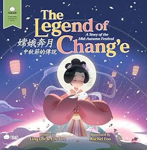 Image du vendeur pour The Legend of Chang'e (Traditional Mandarin-English Version): A Bilingual Book in English and Mandarin with Traditional Characters and Pinyin (Bitty . Characters + English Series) mis en vente par Aspen Book Co.