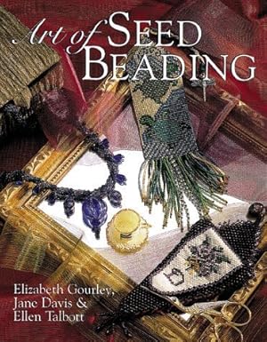 Seller image for Art of Seed Beading for sale by Greenworld Books