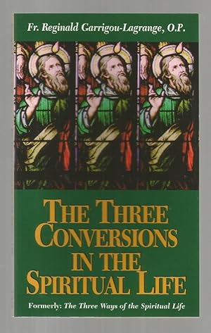 Seller image for The Three Conversions in the Spiritual Life for sale by Zoom Books East