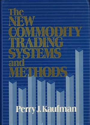 Seller image for The New Commodity Trading Systems and Methods for sale by -OnTimeBooks-
