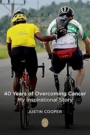 Imagen del vendedor de 40 Years of Overcoming Cancer: My Inspirational Story a la venta por WeBuyBooks
