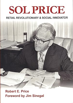 Seller image for Sol Price: Retail Revolutionary and Social Innovator for sale by Dream Books Co.