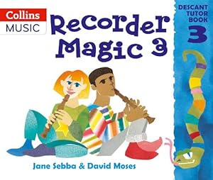 Seller image for Recorder Magic: Descant Tutor Book 3 for sale by Rarewaves.com USA