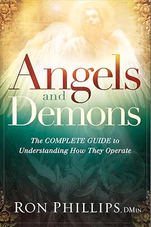 Seller image for Angels and Demons: The Complete Guide to Understanding How They Operate for sale by Zoom Books East