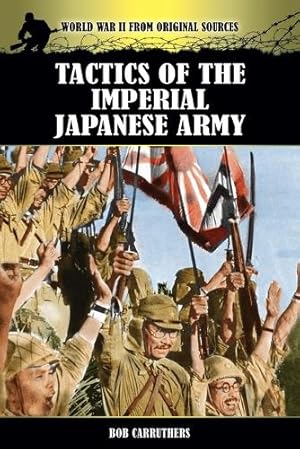 Image du vendeur pour Tactics of the Imperial Japanese Army mis en vente par Rarewaves.com USA