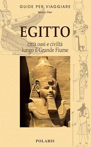 Immagine del venditore per Egitto. Le citt�, le oasi e la civilt� lungo il grande fiume venduto da Rarewaves.com USA