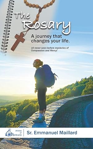Seller image for The Rosary: A Journey That Changes Your Life for sale by Dream Books Co.