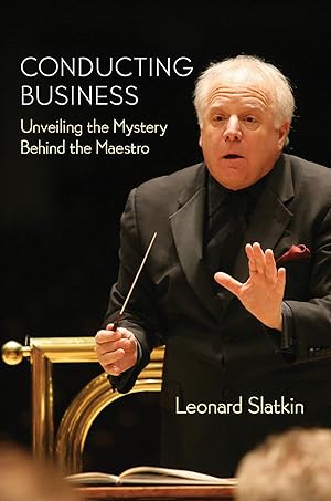 Image du vendeur pour Conducting Business: Unveiling the Mystery Behind the Maestro (Amadeus) mis en vente par Dream Books Co.