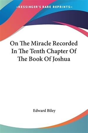 Seller image for On the Miracle Recorded in the Tenth Chapter of the Book of Joshua for sale by GreatBookPricesUK