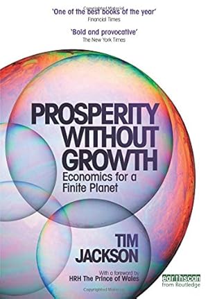 Bild des Verk�ufers f�r Prosperity Without Growth: Economics for a Finite Planet zum Verkauf von Zoom Books East