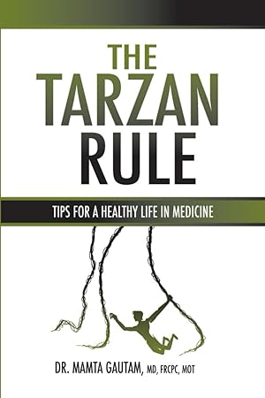 Seller image for THE TARZAN RULE: TIPS FOR A HEALTHY LIFE IN MEDICINE for sale by Zoom Books East