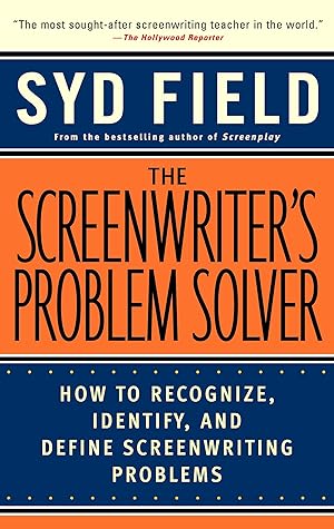 Seller image for The Screenwriter's Problem Solver: How to Recognize, Identify, and Define Screenwriting Problems for sale by Zoom Books East