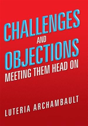 Immagine del venditore per Challenges and Objections : Meeting Them Head on venduto da GreatBookPricesUK