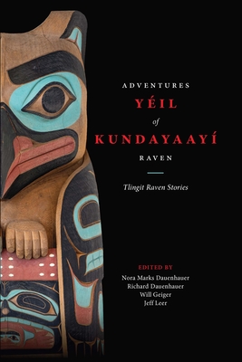 Image du vendeur pour Ye?il Kundayaayi?, Adventures of Raven: Tlingit Raven Stories (Paperback or Softback) mis en vente par BargainBookStores