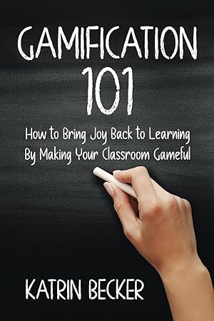Image du vendeur pour Gamification 101: How to Bring Joy Back to Learning By Making Your Classroom Gameful mis en vente par Zoom Books East
