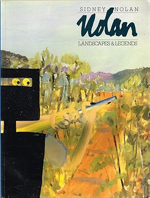 Seller image for SIDNEY NOLAN: LANDSCAPES AND LEGENDS. A Retrospective Exhibition 1937 - 1987. for sale by Sainsbury's Books Pty. Ltd.