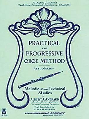 Image du vendeur pour Practical and Progressive Oboe Method (Reed Maki) | With Reed Making and Melodious and Technical Studies mis en vente par preigu