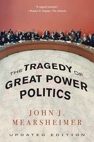 Imagen del vendedor de The Tragedy of Great Power Politics a la venta por Zoom Books East