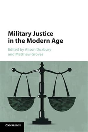Imagen del vendedor de Military Justice in the Modern Age a la venta por GreatBookPricesUK