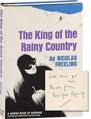The King of the Rainy Country (First Edition, presentation copy inscribed by Nicolas Freeling to ...