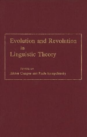 Imagen del vendedor de Evolution and Revolution in Linguistic Theory: Studies in Honor of Carlos P. Otero (Georgetown Studies in Romance Linguistics) a la venta por Rarewaves.com USA