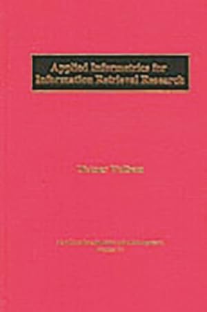 Immagine del venditore per Applied Informetrics for Information Retrieval Research venduto da GreatBookPricesUK