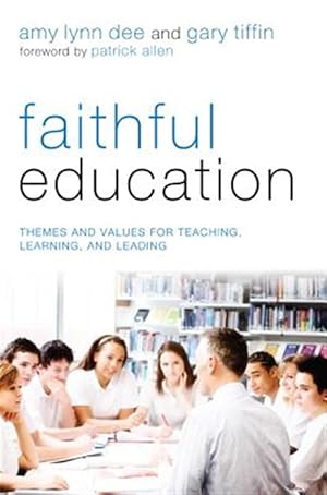 Bild des Verk�ufers f�r Faithful Education zum Verkauf von GreatBookPricesUK