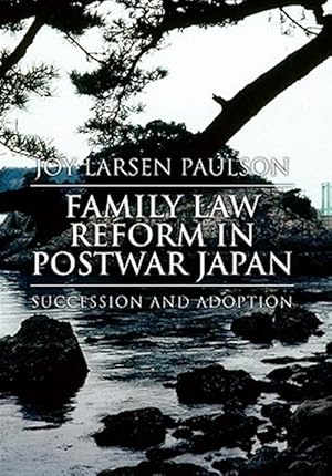 Seller image for Family Law Reform in Postwar Japan : Succession and Adoption for sale by GreatBookPricesUK