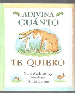Imagen del vendedor de ADIVINA CUANTO TE QUIERO a la venta por Desv�n del Libro / Desvan del Libro, SL