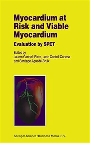 Seller image for Myocardium at Risk and Viable Myocardium : Evaluation by Spet for sale by GreatBookPricesUK
