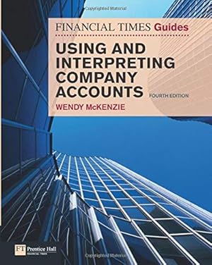 Seller image for FT Guide to Using and Interpreting Company Accounts (The FT Guides) (Financial Times Series) for sale by WeBuyBooks