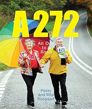 Bild des Verk�ufers f�r A272: An Ode to a Road zum Verkauf von WeBuyBooks