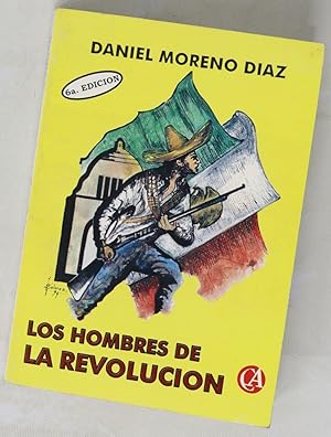 Image du vendeur pour Los hombres de la revolución mis en vente par Librería Alonso Quijano