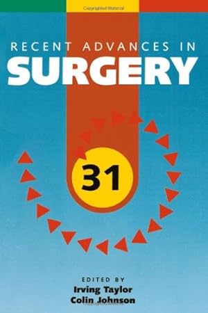 Imagen del vendedor de Recent Advances in Surgery 31 (Recent Advances Series) a la venta por WeBuyBooks