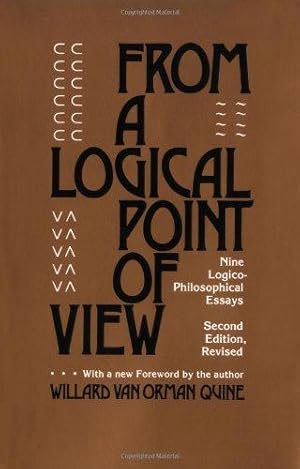 Image du vendeur pour From a Logical Point of View: Nine Logico-Philosophical Essays, Second Revised Edition mis en vente par WeBuyBooks