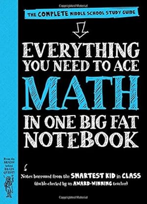 Seller image for Everything You Need to Ace Math in One Big Fat Notebook: The Complete Middle School Study Guide for sale by WeBuyBooks