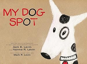 Seller image for My Dog Spot for sale by Reliant Bookstore