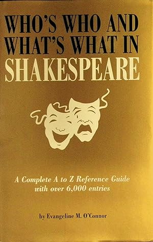 Image du vendeur pour Who's Who & What's What in Shakespeare mis en vente par ELK CREEK HERITAGE BOOKS (IOBA)