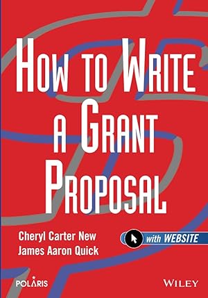Imagen del vendedor de How to Write a Grant Proposal (Wiley Nonprofit Law, Finance and Management Series) a la venta por Greenworld Books