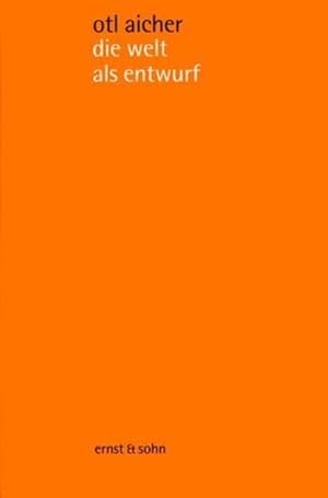 die welt als entwurf: schriften zum design