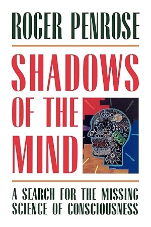 Immagine del venditore per Shadows of the Mind: A Search for the Missing Science of Consciousness venduto da Dream Books Co.