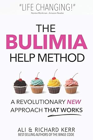 Seller image for The Bulimia Help Method: A Revolutionary New Approach That Works for sale by Greenworld Books