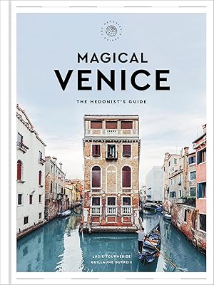 Seller image for Magical Venice: The Hedonist's Guide for sale by Zoom Books East