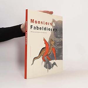 Bild des Verk�ufers f�r Monsters & fabeldieren: 2500 jaar geschiedenis van randgevallen zum Verkauf von Bookbot