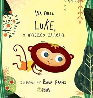 Imagen del vendedor de Luke, o macaco atleta (Hardback or Cased Book) a la venta por BargainBookStores
